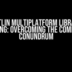 Kotlin Multiplatform Library Publishing: Overcoming the CommonMain Conundrum