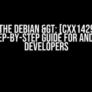 Solving the Debian > [CXX1429] Error: A Step-by-Step Guide for Android Developers